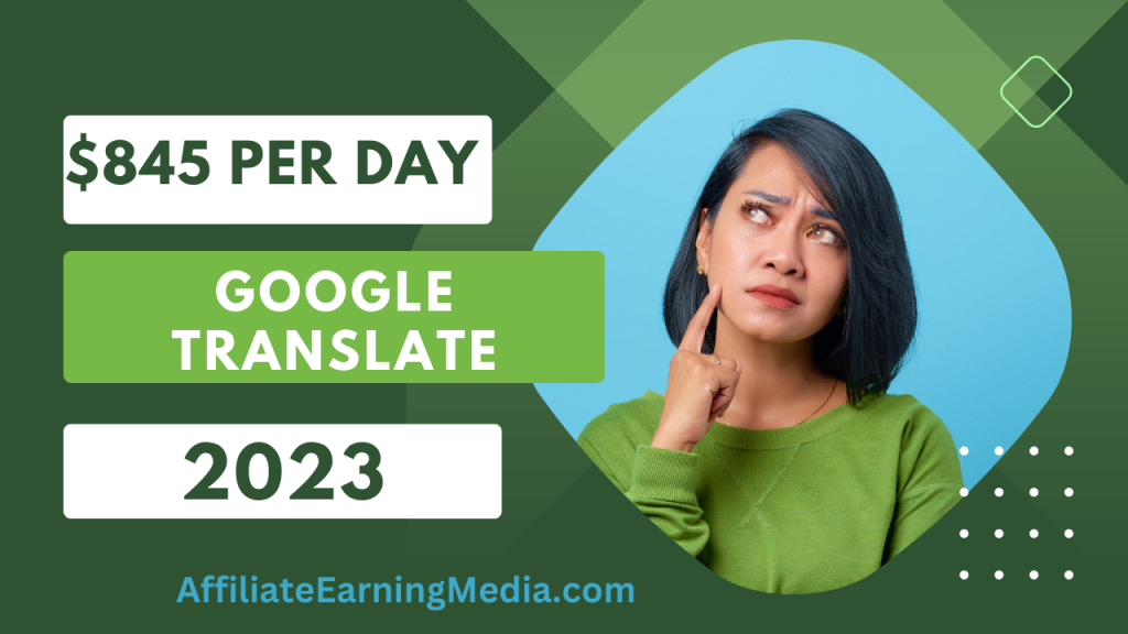 Earning Money Using Google Translate From Your Phone