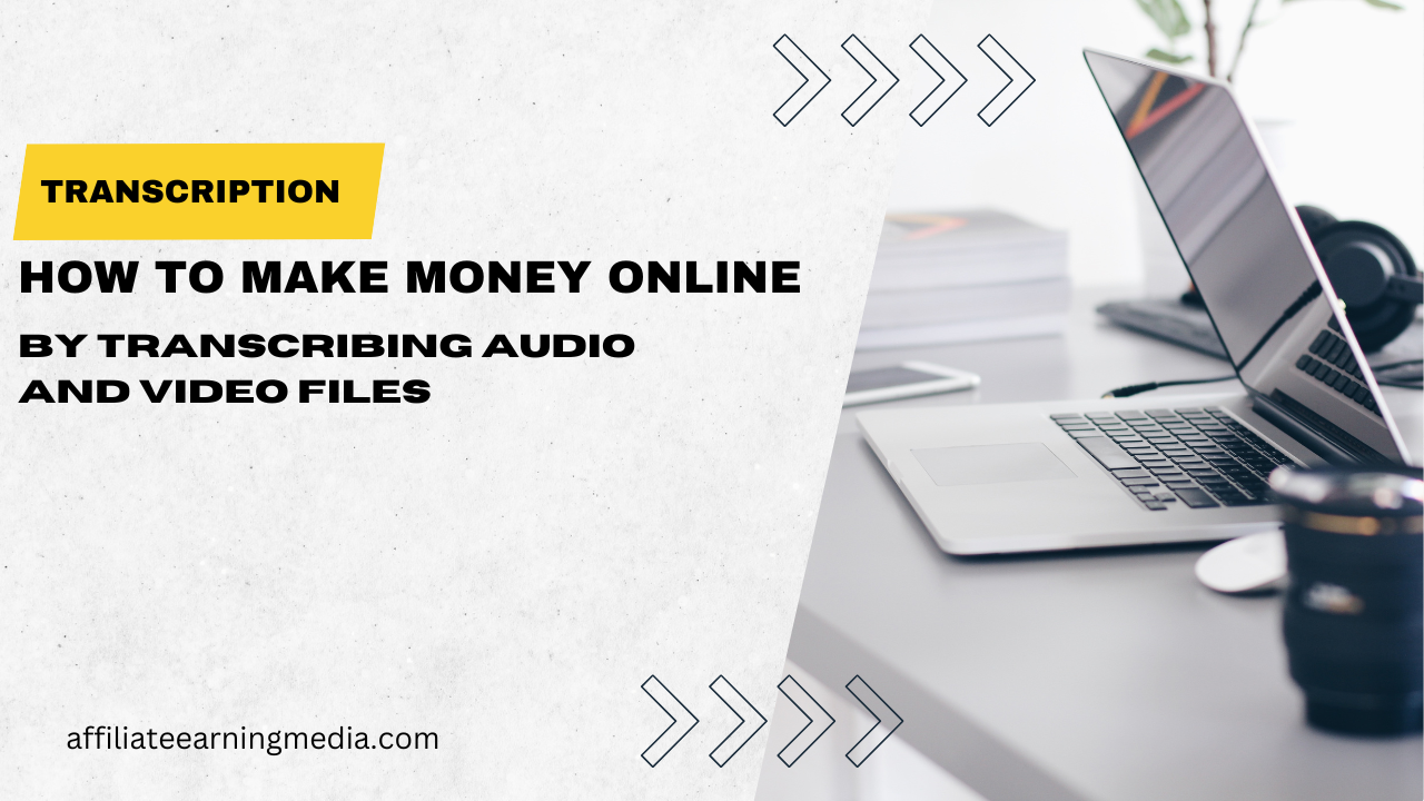 Transcription: How to Make Money Online by Transcribing Audio and Video Files
