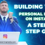 Building Your Personal Brand on Instagram: A Step-by-Step Guide