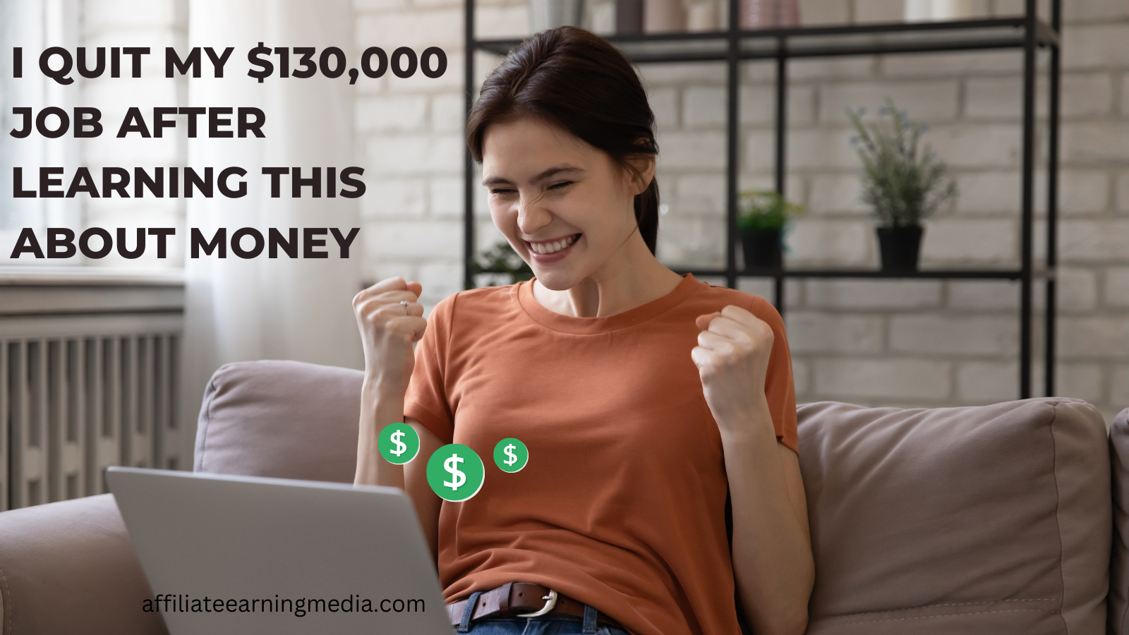 I Quit My $130,000 Job After Learning This About Money