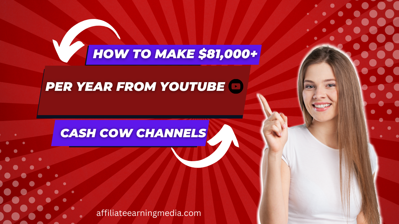 How To Make $81,000+ Per Year From YouTube Cash Cow Channels