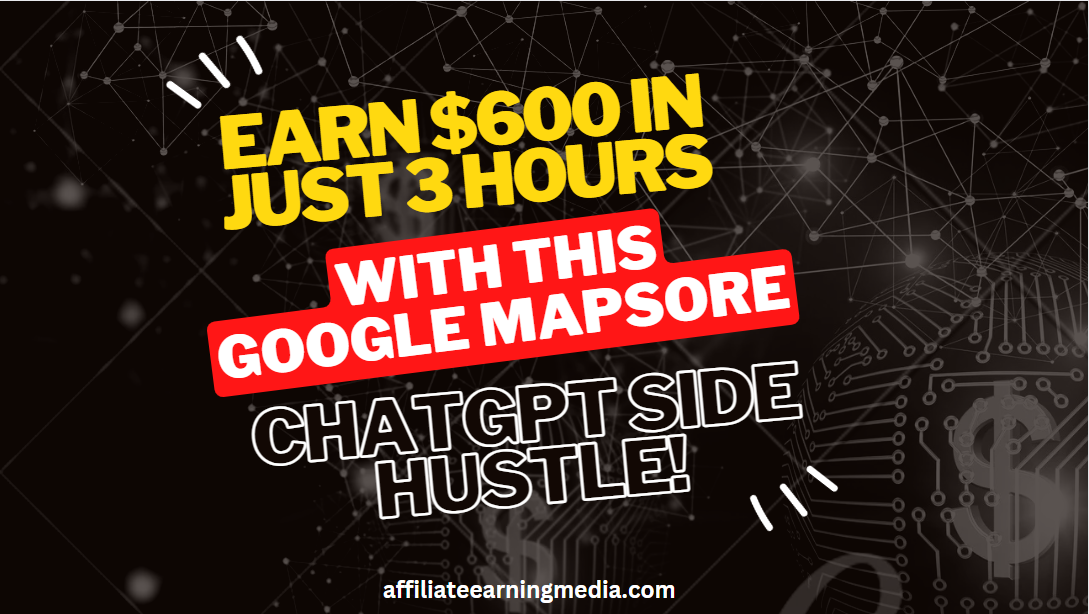 Earn $600 In Just 3 Hours With This Google Maps & ChatGPT Side Hustle!