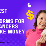 The Best Online Platforms for Freelancers to Make Money