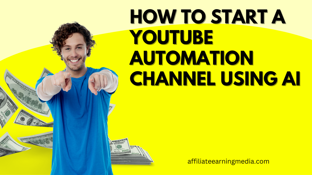 How to Start a YOUTUBE AUTOMATION Channel Using AI