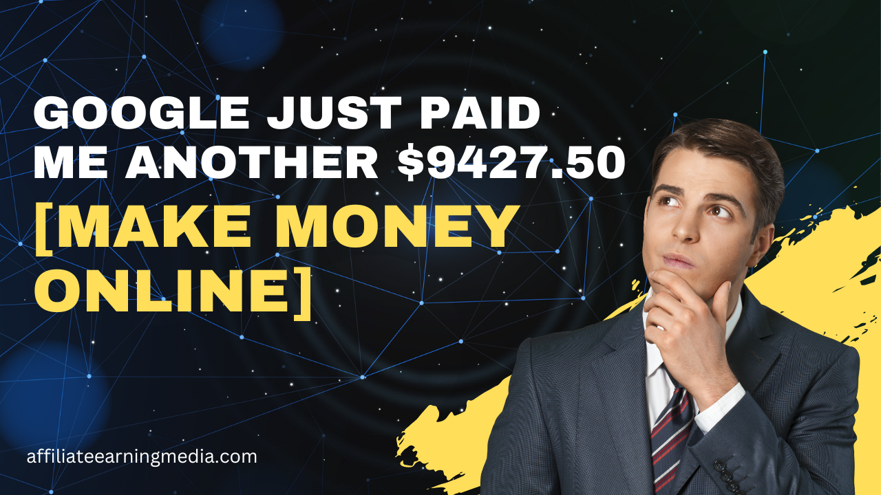Google Just Paid Me Another $9427.50 [Make Money Online]