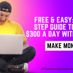 Free & Easy: Step-by-Step Guide to Earning $300 a Day With Google – Make Money Online