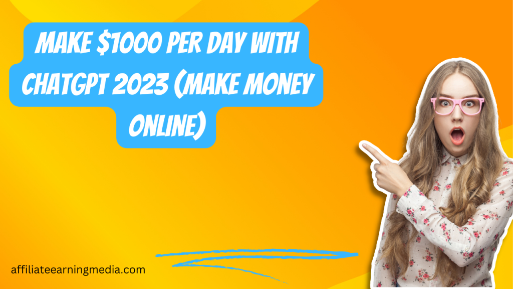 MAKE $1000 PER DAY WITH CHATGPT 2023 (Make Money Online)