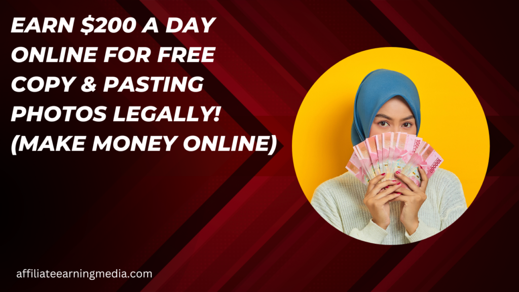 Earn $200 A DAY Online For FREE Copy & Pasting Photos Legally! (Make Money Online)