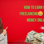 How to Earn with Freelancing🤑 | Make Money Online