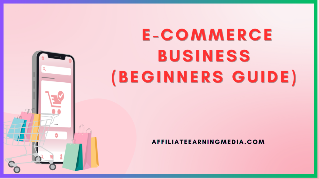 HOW TO START AN E-COMMERCE BUSINESS IN 2023 (Beginners Guide)