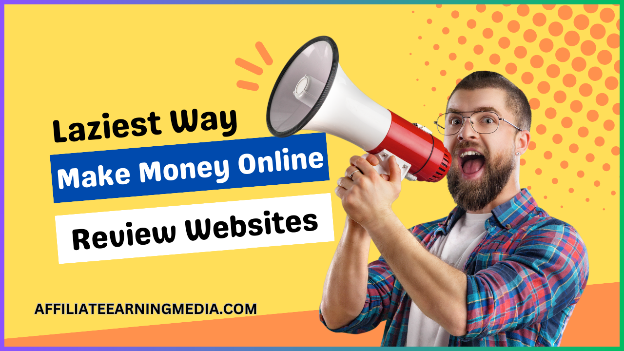 Laziest Way to Make Money Online with Review Websites