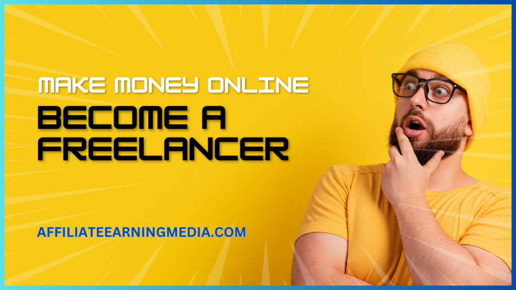 Make Money Online Become a Freelancer