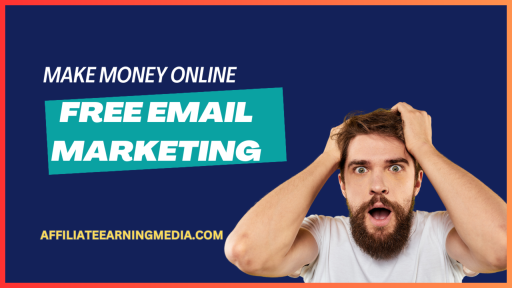 Make Money Online with Free Email Marketing Tools