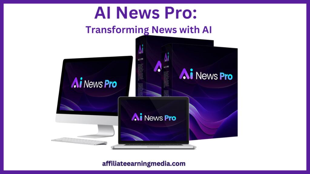 AI News Pro Review: Revolutionizing Your News Experience with Artificial Intelligence