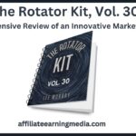 The Rotator Kit, Vol. 30: A Comprehensive Review of an Innovative Marketing Solution