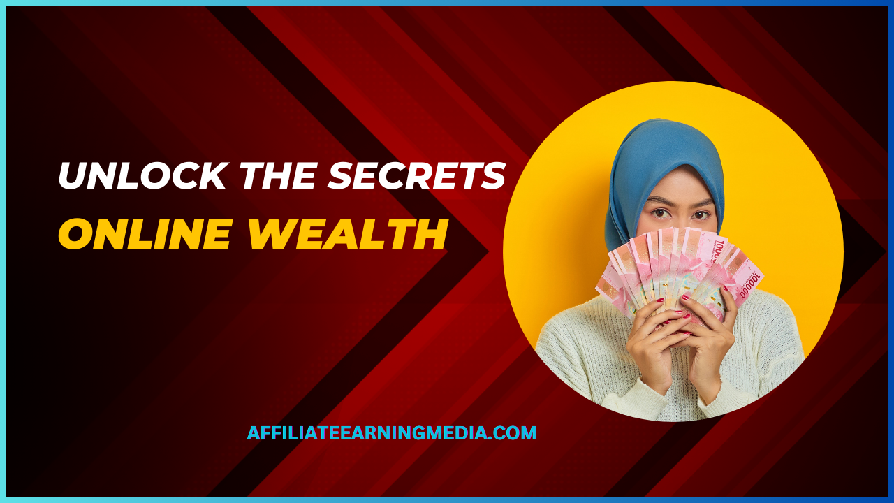 Unlock the Secrets of Online Wealth: Make Money from Anywhere