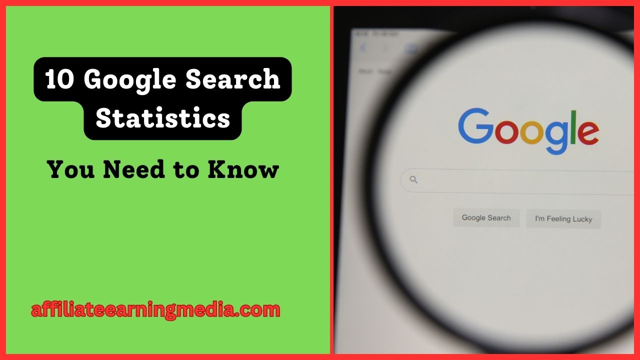 10 Google Search Statistics You Need to Know