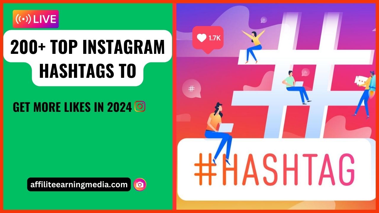 200+ TOP INSTAGRAM HASHTAGS TO GET MORE LIKES