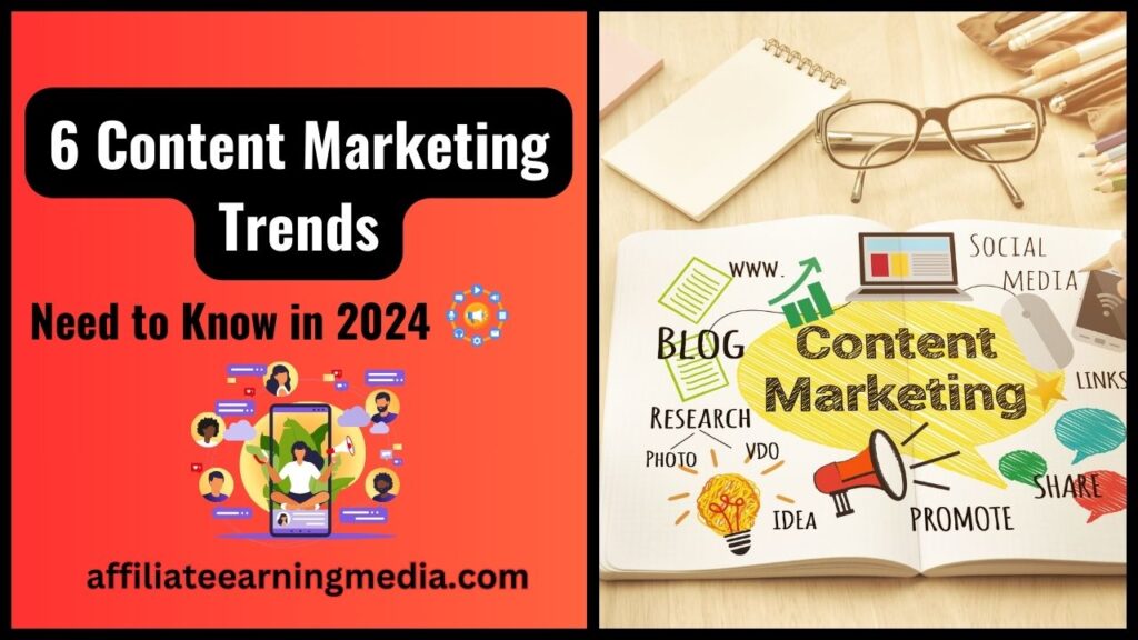 6 Content Marketing Trends You Need to Know in 2024 