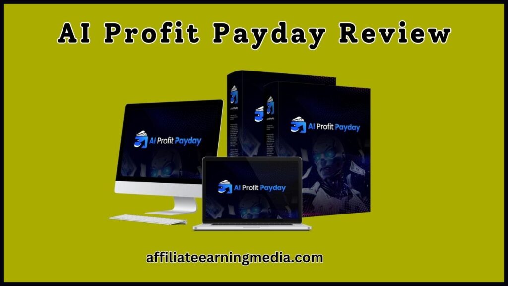 AI Profit Payday Review: Ultimate Earning Machine
