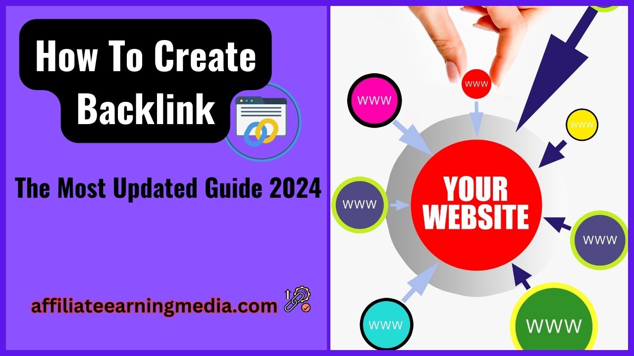 How To Create Backlink: The Most Updated Guide 2024