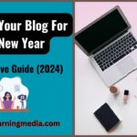 Blog Prep 2024: Definitive New Year Guide