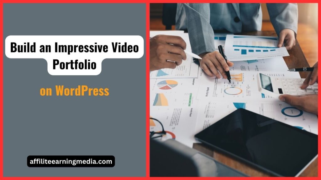 How to Build an Impressive Video Portfolio on WordPress