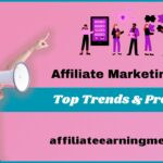 Affiliate Marketing 2024: Top Trends & Predictions