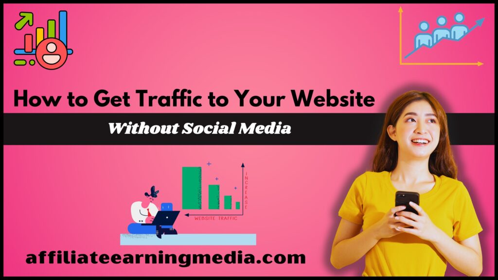 How to Get Traffic to Your Website Without Social Media