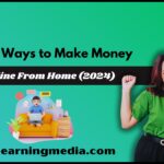Real Ways to Make Money Online From Home (2024)