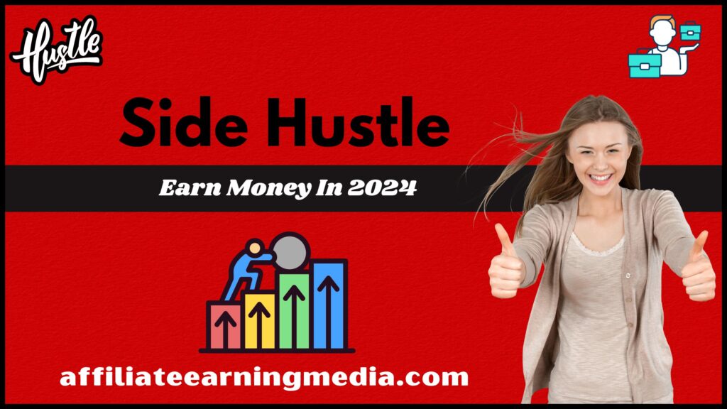 Side Hustle For Earn Money In 2024