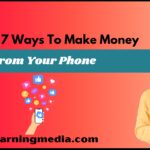 Unlock 7 Ways To Make Money From Your Phone